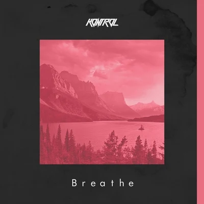 Breathe 专辑 Kontrol