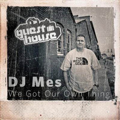 We Got Our Own Thing 專輯 DJ Mes