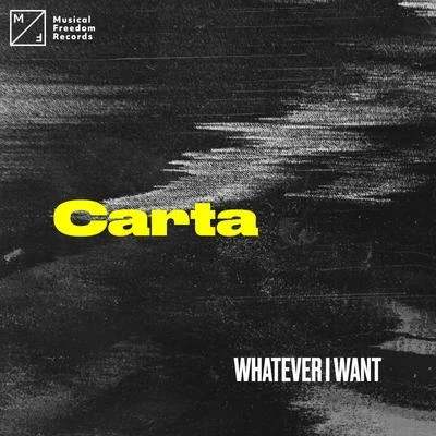 Whatever I Want 专辑 Carta