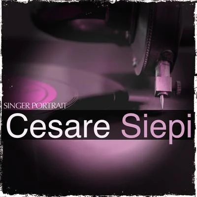 Singer Portrait: Cesare Siepi 專輯 Cesare Siepi