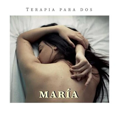 Terapia para Dos 专辑 MARIA