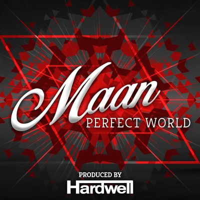 Perfect World (Prod. by Hardwell) 專輯 Maan