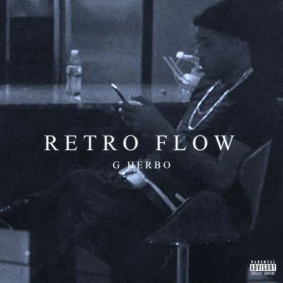 Retro Flow 專輯 G Herbo