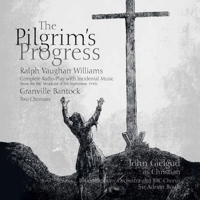 Vaughan Williams: The Pilgrims Progress - Bantock: 2 Choruses from The Pilgrims Progress 專輯 Cyril Gardiner