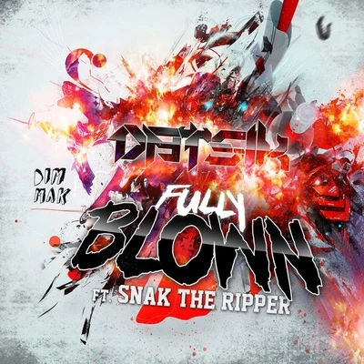 Fully Blown 專輯 Datsik