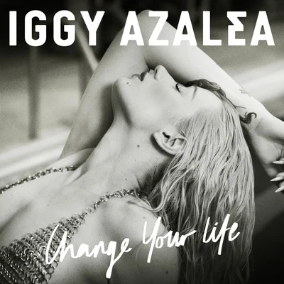 Change Your Life 專輯 Iggy Azalea