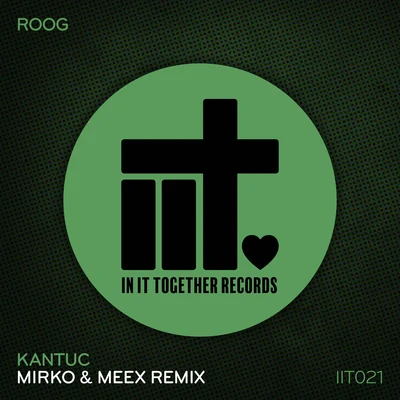 Kantuc (Mirko & Meex Remix) 專輯 Roog