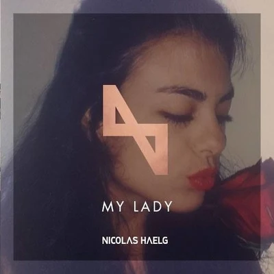 My Lady (Original Mix) 專輯 Nicolas Haelg