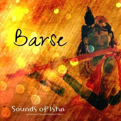 Barse 專輯 Sounds of Isha/Aishwarya Nigam