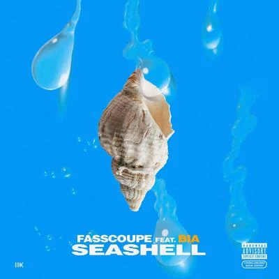 Seashell (feat. Bia) 专辑 Fasscoupe/$tupid Young