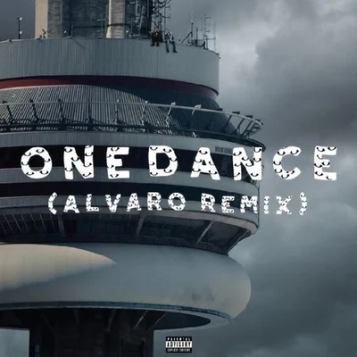 One Dance (Alvaro Remix) 专辑 Alvaro