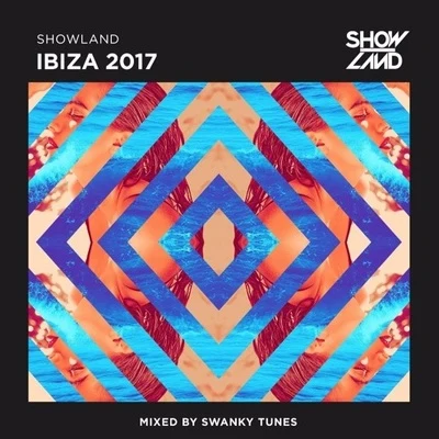 Ibiza 2017 (Mixed by Swanky Tunes) 專輯 Swanky Tunes