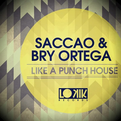 Saccao Like a Punch House