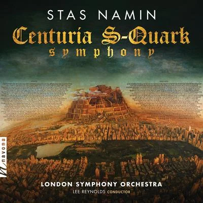 Stas Namin: Centuria S-Quark Symphony 專輯 Lee Reynolds/The London Symphony Orchestra/Soweto Kinch