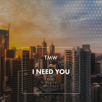 I Need You 專輯 Lunax/TMW