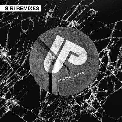 SIRI (Unlike Pluto Remix) 專輯 Yogi/Joe Pompeo/Roberto De Carlo/Miguel Migs/Lovebirds