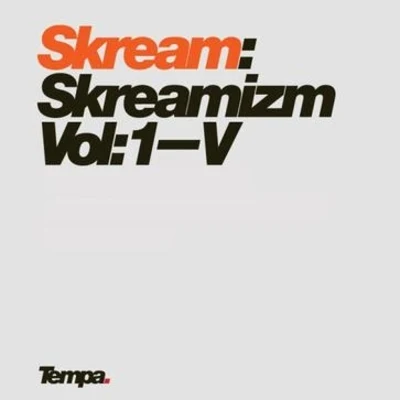 Skreamizm Vol: 1-V 專輯 Skream/Seven/Pinch/TRG/Ramadanman