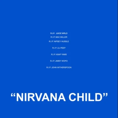 NIRVANA CHILD 專輯 Joe Maynor/Kyle Banks/Ness Julius/pinkplata