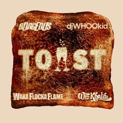 TOAST 專輯 Waka Flocka Flame