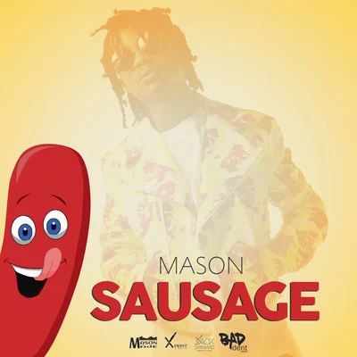 Sausage (Bad Dent Riddim) 專輯 Mason