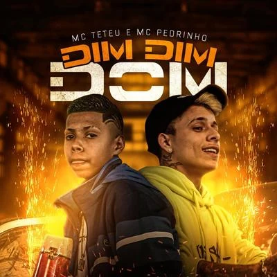 Dim Dim Dom 專輯 MC Teteu