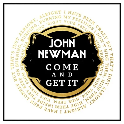 Come and Get It 专辑 John Newman