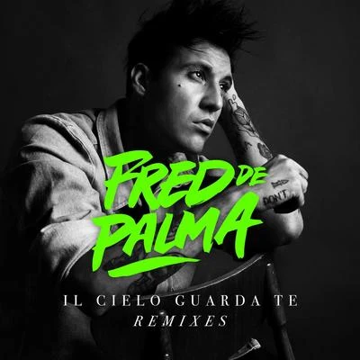 Il cielo guarda te (Geo From Hell remix) 专辑 Fred De Palma/Ana Mena