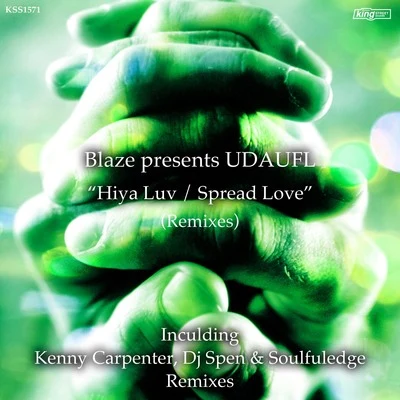 Hiya LuvSpread Love (Remixes) 專輯 UDAUFL