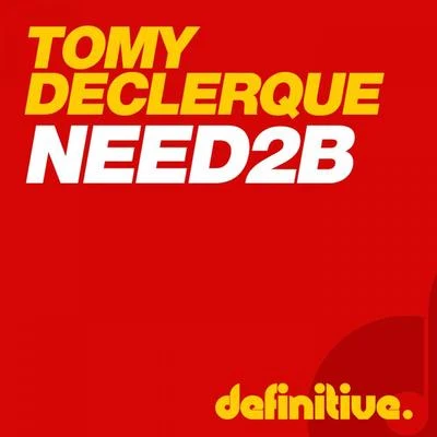 Need2B EP 專輯 Tomy DeClerque