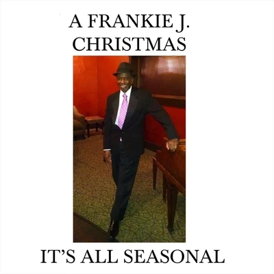 Frankie JBaby Bash It&#x27;s All Seasonal