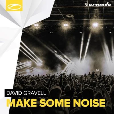 David GravellAndrew Rayel Make Some Noise