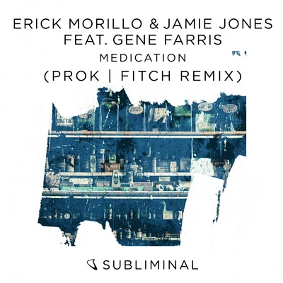 Jamie Jones Medication (Prok & Fitch Remix)