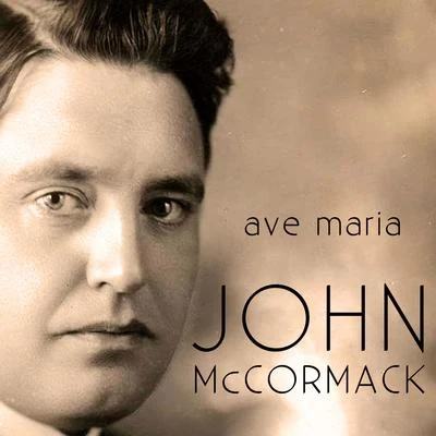 Ave Maria 專輯 John McCormack