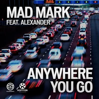 Anywhere You Go 專輯 Mad Mark/Ian Carey