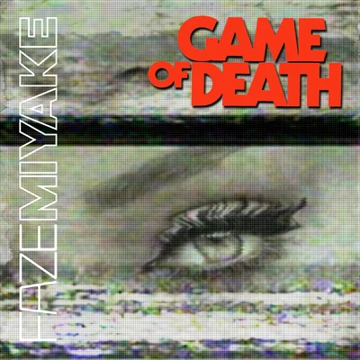 Game of Death 專輯 Faze Miyake