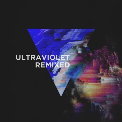 Ultraviolet (Remixed) 專輯 3LAU