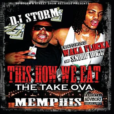 This Is How We Eat- The Take Ova; Memphis 專輯 DJ A-Boogie/DJ Darien/Dj Fire/DJ Raz/DJ Rock