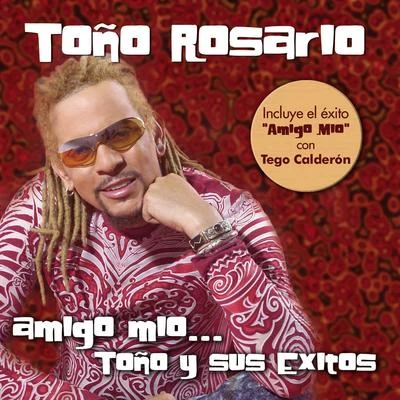 Amigo Mio... Toño y sus exitos 專輯 Toño Rosario/Miky Chevalier