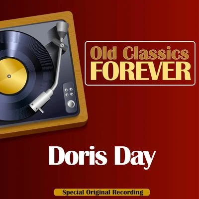 Old Classics Forever (Special Original Recording) 專輯 Doris Day