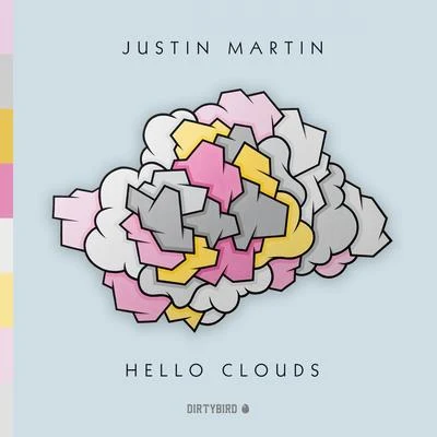 Hello Clouds 專輯 Blackbird Blackbird/Justin Martin/Body Language/Crazy P/Miguel Migs