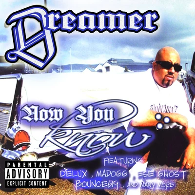 Dreamer Now You Know