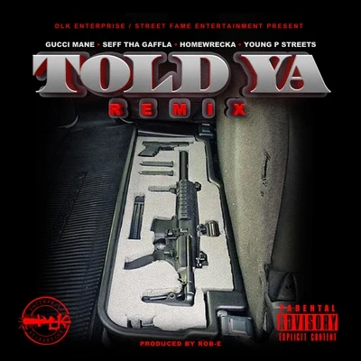 Told Ya (Remix) 專輯 Seff Tha Gaffla