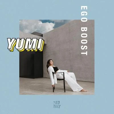 Ego Boost 專輯 Yumi