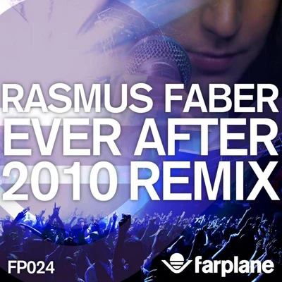 Rasmus Faber Ever After (2010 Remix)