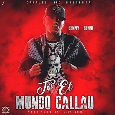 Todo El Mundo Callau 专辑 Ninjiizu/Benny Benni/Pacho