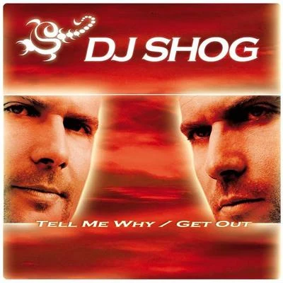 DJ Shog Tell Me WhyGet Out Of My Way