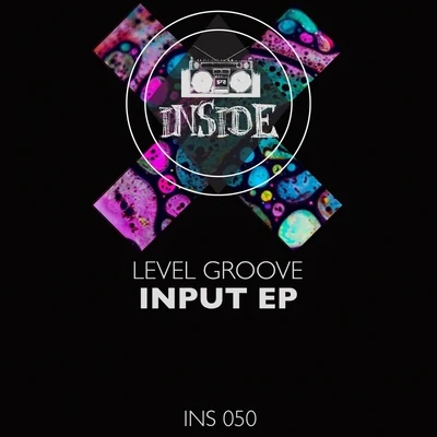 INPut EP 專輯 Level Groove