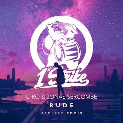 Rude (Madstep Remix) 專輯 C-Ro