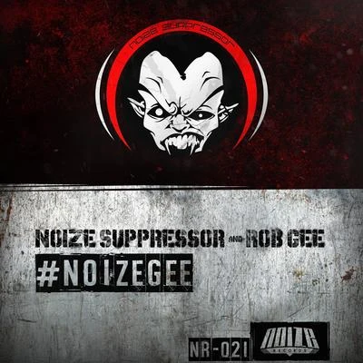 Noizegee 专辑 MC Alee/Noize Suppressor/Andy The Core/F. Noize/Ophidian