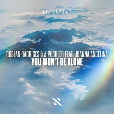 Ruslan Radriges You Wont Be Alone